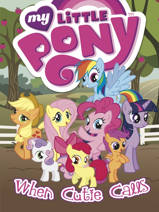 Title details for My Little Pony: When Cutie Calls by Meghan McCarthy - Available